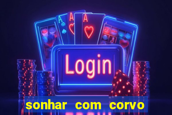 sonhar com corvo preto atacando